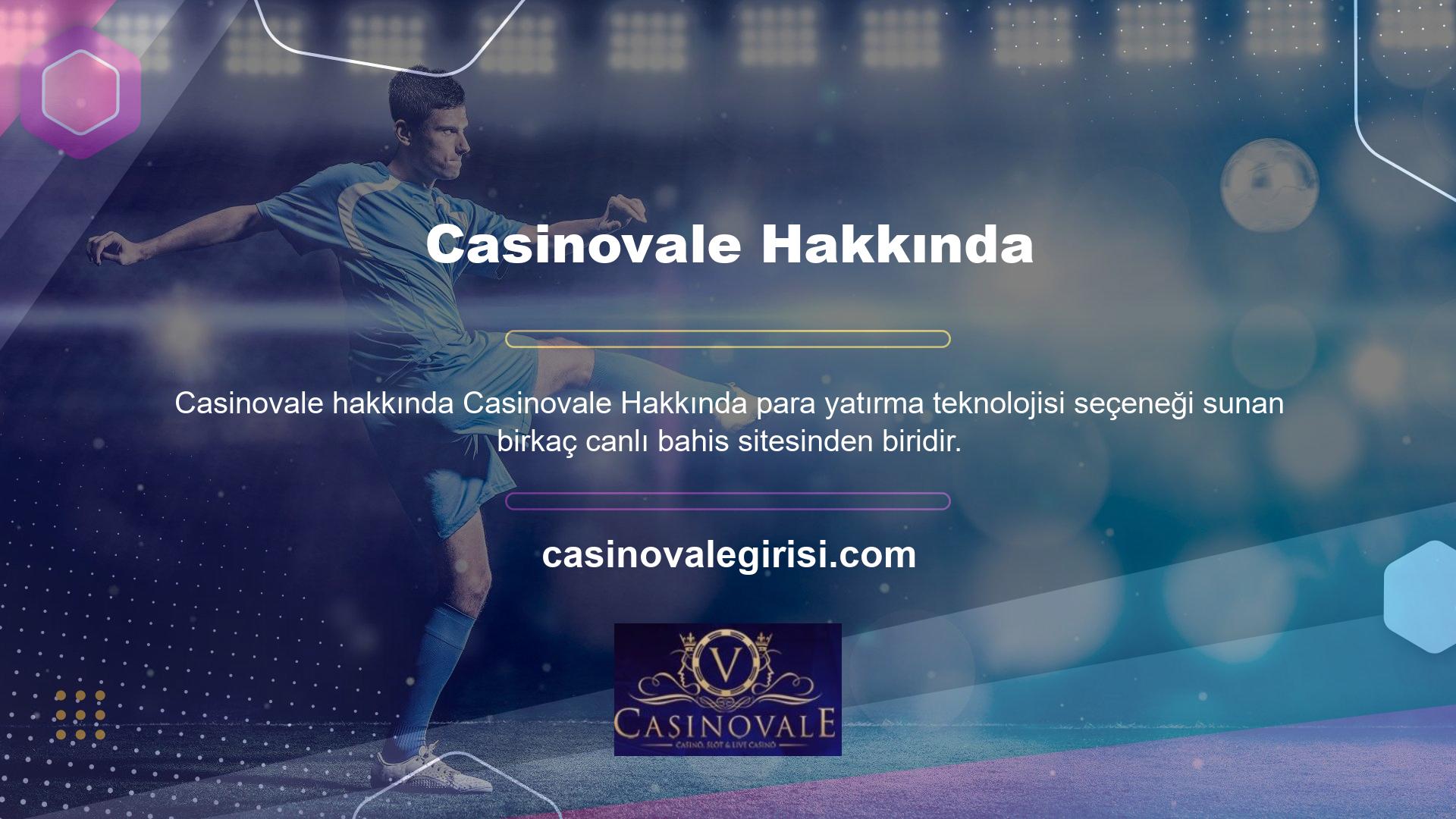 Bu menü, Casinovale web sitesindeki canlı bahis oyunlarına kolay erişim sağlar